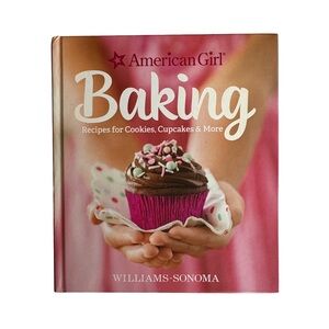 American Girl Baking Hardcover Book By Williams Sonoma